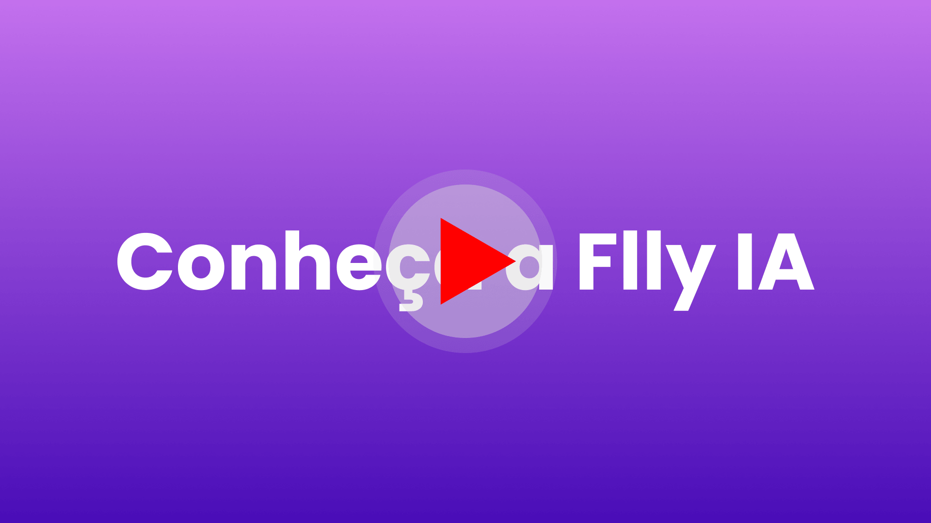 Conheça a Flly IA
